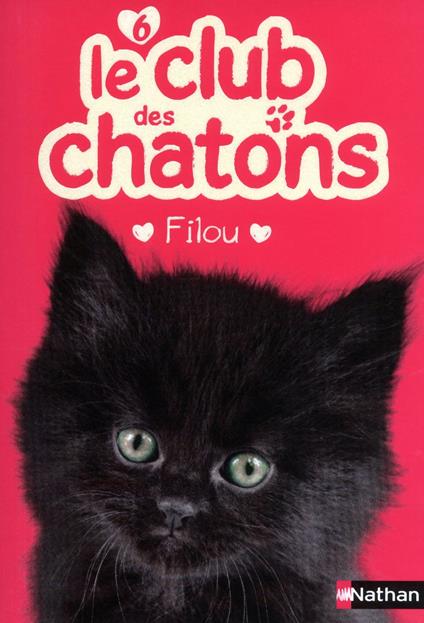 Club des chatons 6 - Filou - Sue Mongredien,Anne Delcourt - ebook