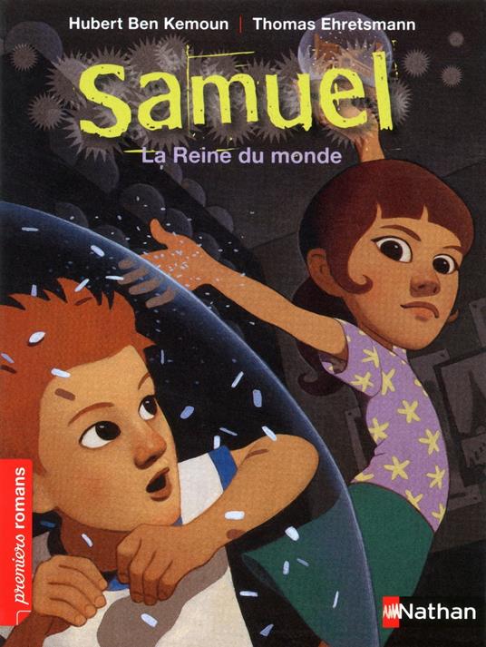 Samuel: La reine du monde - Ben Kemoun Hubert,Thomas Ehretsmann - ebook