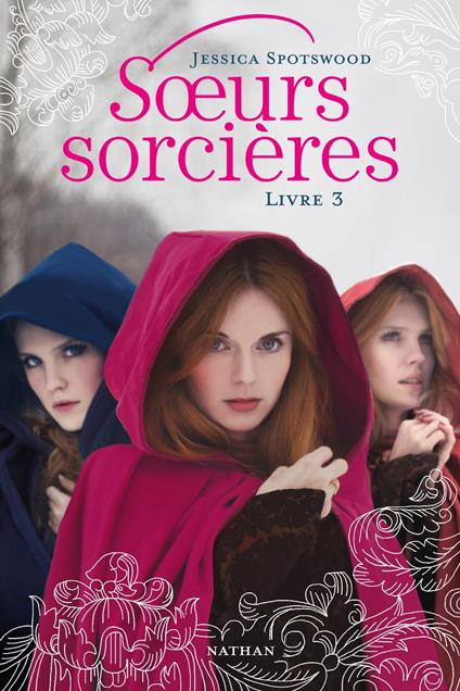 soeurs sorcieres t3 - Jessica Spotswood,Papillon,Rose-Marie Vassallo-Villaneau - ebook