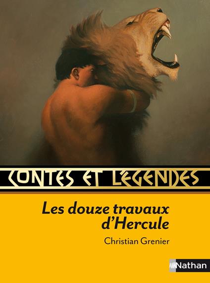 contes et legendes les douze travaux d'hercule - Christian Grenier,Philippe Caron,François Roca - ebook