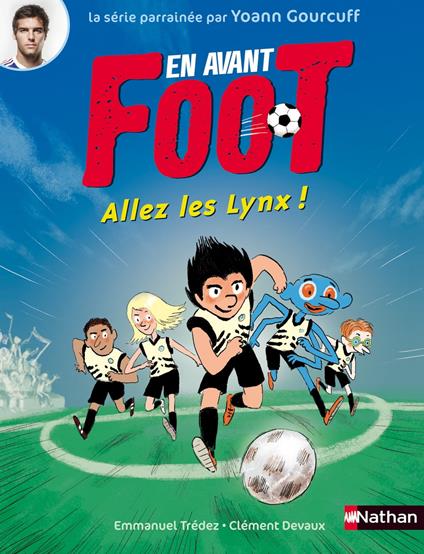 en avant foot: allez les lynx - Emmanuel Trédez,Clément Devaux - ebook