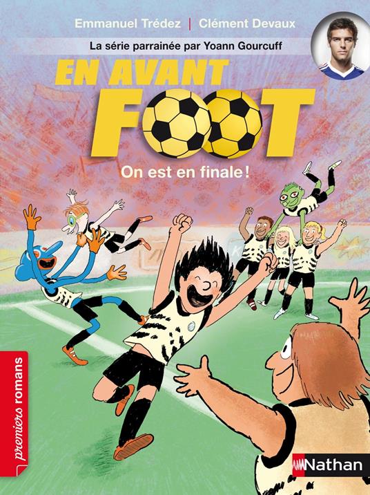 En avant foot : On est en finale ! EPUB - Emmanuel Trédez,Clément Devaux - ebook
