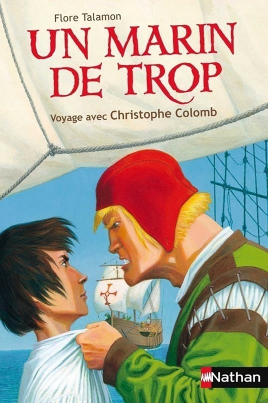 Un marin de trop - Voyage avec Christophe COLOMB - Talamon Flore,Gilles Sheid - ebook