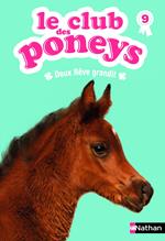 club des poneys t9: doux reve grandit