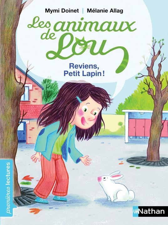Les animaux de Lou, reviens petit lapin ! - Premières Lectures CP Niveau 2 - Dès 6 ans - Mymi Doinet,Mélanie Allag - ebook