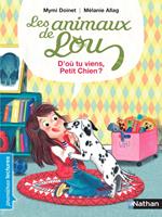Animaux de Lou : d'où tu viens petit chien ?
