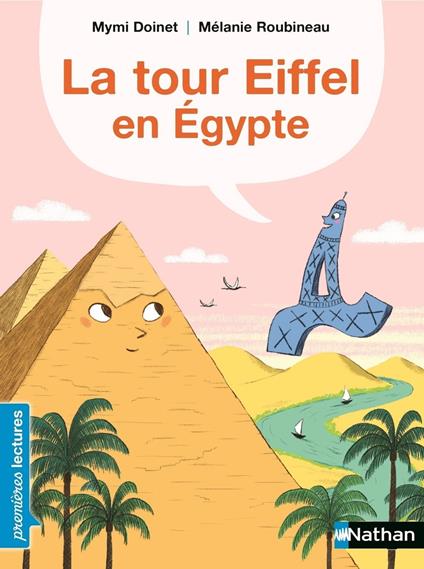 La tour Eiffel en Egypte - Mymi Doinet,Mélanie Roubineau - ebook