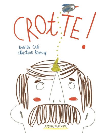 Crotte ! - Davide Calì,Christine Roussey - ebook