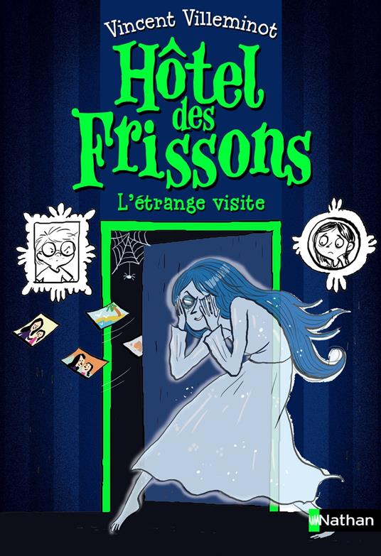 L'Hôtel des frissons - tome 4 L'étrange visite - Vincent Villeminot,Joëlle Dreidemy - ebook