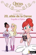 20 allée de la danse - tome 9 Enquête à l'Opéra
