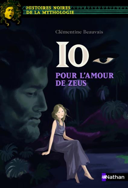 Io, pour l'amour de Zeus - Clémentine Beauvais,Aline Bureau - ebook