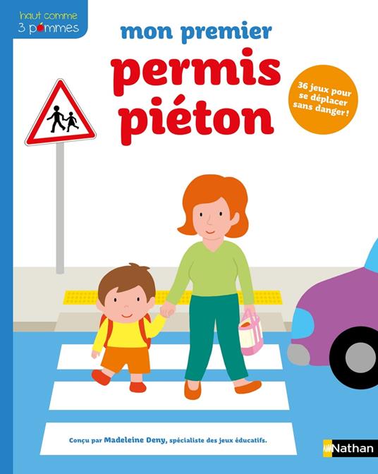 Mon premier permis piéton - Dès 3 ans - Madeleine Deny,Etsuko Watanabe - ebook