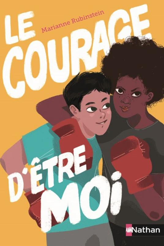 Le courage d'être moi - Brami Élisabeth,Marianne Rubinstein,Ludivine Martin - ebook