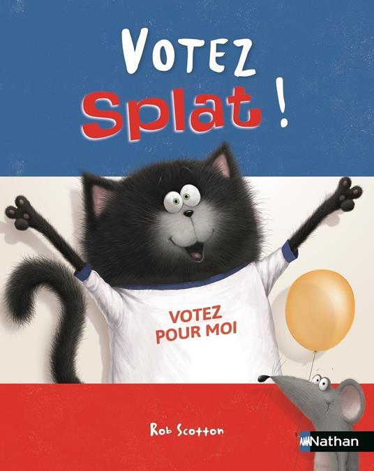 Votez Splat ! - Dès 4 ans - Rob Scotton - ebook