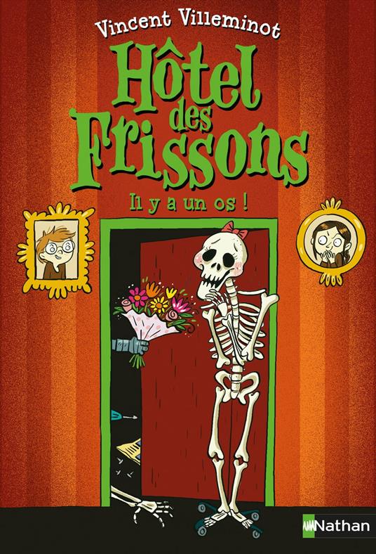 L'Hôtel des frissons - Il y a un os ! - Dès 8 ans - Vincent Villeminot,Joëlle Dreidemy - ebook