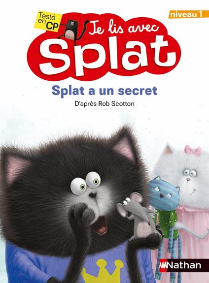 Splat a un secret - niveau 1 - Premières lectures dès 6 ans - Rob Scotton - ebook