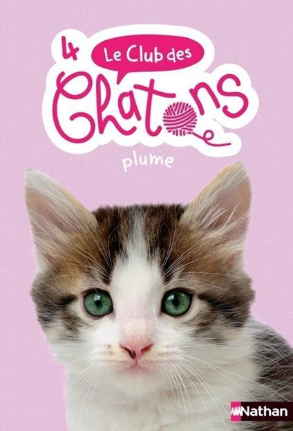 Le club des chatons - Plume - Tome 4 - Sue Mongredien,Anne Delcourt - ebook