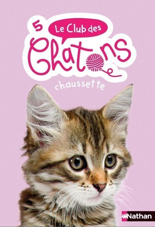 Le club des chatons - Chaussette - Tome 05 - Sue Mongredien,Anne Delcourt - ebook