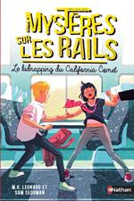 Mystères sur les rails - tome 2 Le kidnapping du California CometL