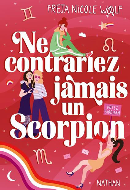 Ne contrariez jamais un scorpion - Freja Nicole Woolf,Mathilde Tamae-Bouhon - ebook