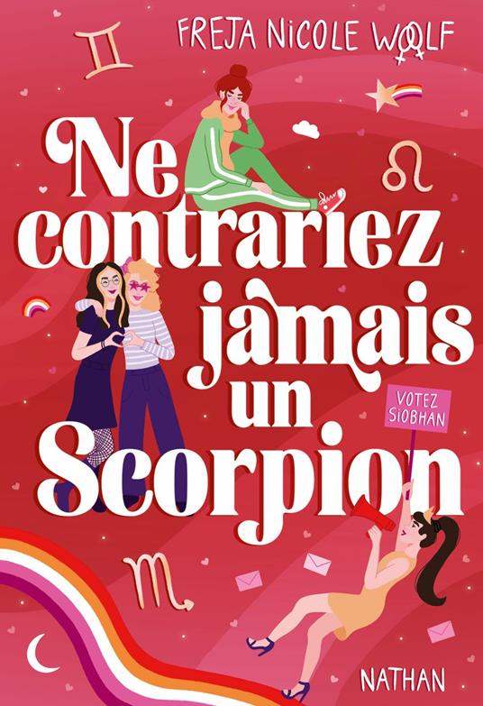 Ne contrariez jamais un scorpion - Freja Nicole Woolf,Mathilde Tamae-Bouhon - ebook