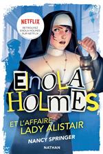 Les enquêtes d'Enola Holmes, tome 2 : L'affaire Lady Alistair