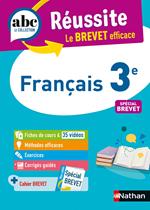 Français 3e - ABC Réussite - Le Brevet efficace - Cours, Méthode, Exercices - Brevet 2025 - EPUB