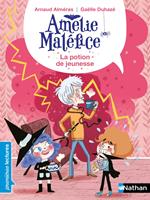 Amélie Maléfice - Le sérum de rajeunissement