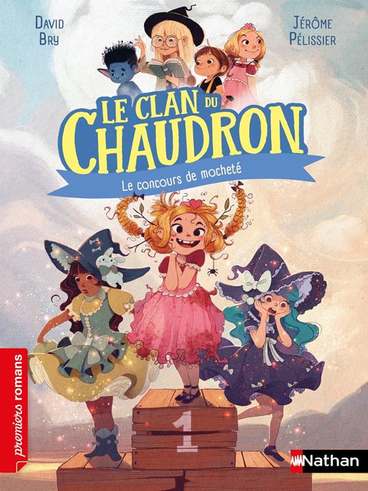 Le clan du chaudron : Le concours de mocheté - Premiers romans - Dès 7 ans - Livre numérique - David Bry,Jérôme Pélissier - ebook