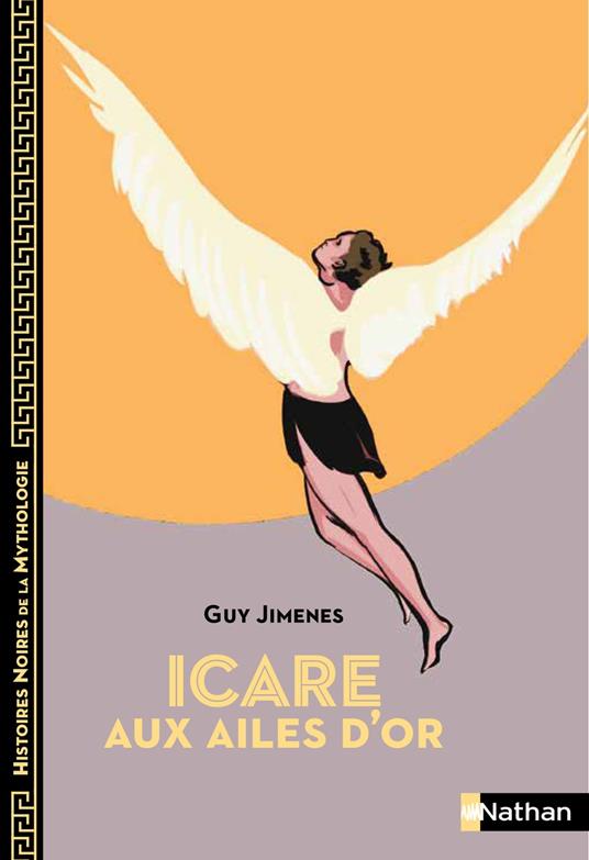 Icare aux ailes d'or - Marie-Thérèse Davidson,Guy Jimenes,Aline Bureau - ebook