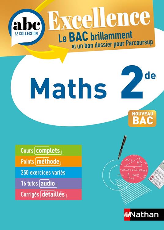Maths 2de - ABC Excellence - Programme de seconde 2025-2026 - Cours complets, Notions-clés et vidéos, Points méthode, Exercices et corrigés détaillés - EPUB