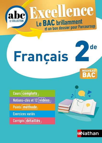Français 2de - ABC Excellence - Programme de seconde 2025-2026 - Cours complets, Notions-clés et vidéos, Points méthode, Exercices et corrigés détaillés - EPUB