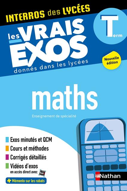 Maths Terminale - Interros des lycées Tle - Les vrais exos du BAC - + de 100 exercices avec corrigés détaillés - BAC 2026 - EPUB