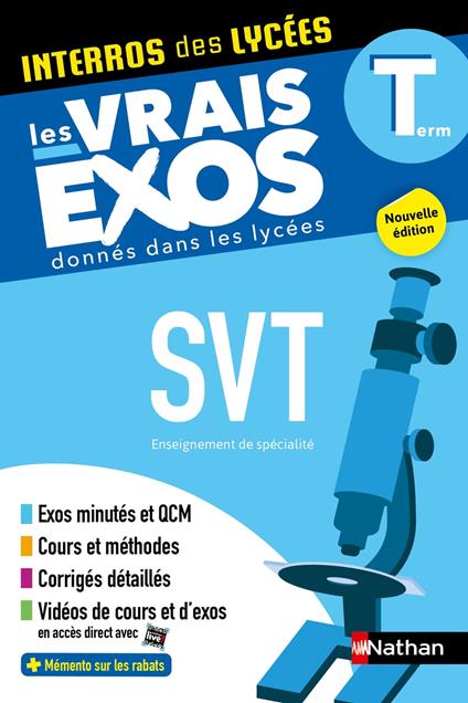 SVT (Sciences de la vie et de la Terre) Terminale - Interros des lycées Tle - Les vrais exos du BAC - + de 100 exercices avec corrigés détaillés - BAC 2026 - EPUB