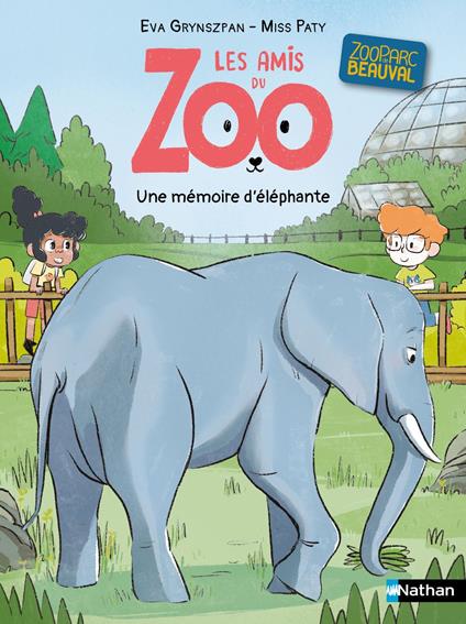 Les amis du zoo Beauval - Une mémoire d'éléphante - la série des passionnés d'animaux - Lune Bleue - Dès 6 ans - Eva Grynszpan,Miss Paty - ebook