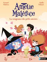 Amélie Maléfice : La vengeance des petits sorciers