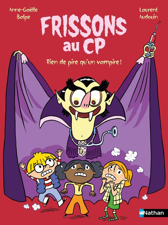 Frissons au CP - Rien de pire qu'un vampire - Lune Bleue Dès 6 ans - Livre numérique - Laurent Audouin,Anne-Gaëlle Balpe - ebook