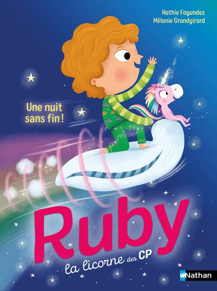 Ruby la licorne du CP - Une nuit sans fin - Lune bleue - Dès 6 ans - édition numérique - Kathie Fagundez,Mélanie Grandgirard - ebook