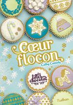 Les filles au chocolat - Tom 9.5 Coeur flocon