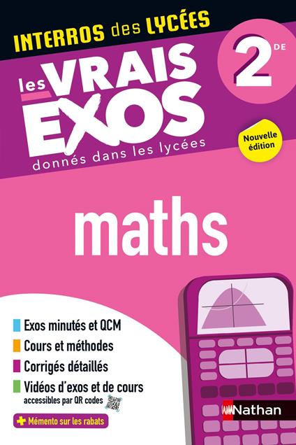 Maths Seconde - Interros des lycées 2de - Programme 2025-2026 - Les vrais exos du BAC - + de 100 exercices avec corrigés détaillés - EPUB