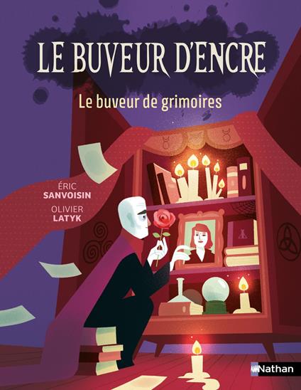 Le Buveur d'encre : Le buveur de grimoires dès 7 ans - Éric Sanvoisin,Olivier Latyk - ebook