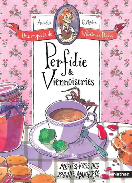 Perfidie & Viennoiseries - Une enquête de Wilhelmina Picpus - dès 9 ans - Aurélie C. Moulin,Lou Bonelli-Cresta - ebook