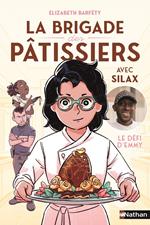 La brigade des pâtissiers - Le défi d'Emmy (tome 1) - à partir de 8 ans