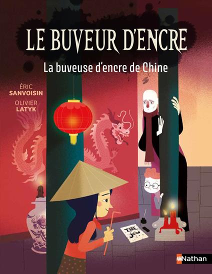 La Buveuse d'encre de Chine - Roman Fantastique illustré de 7 à 11 ans - Éric Sanvoisin,Olivier Latyk - ebook