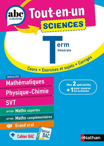 ABC Tout en un Sciences Terminale Générale - Maths, Physique-Chimie, SVT, Maths expertes, Maths complémentaires, Grand Oral - Bac 2026 - Cours, exercices et sujets, corrigés - EPUB