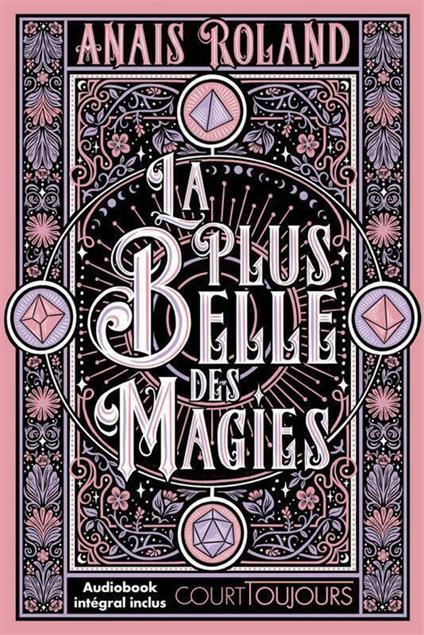 Court toujours - La plus belle des magies - Une romantasy féministe passionnante - Anaïs Roland - ebook
