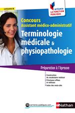 Terminologie et physiopathologie - concours assistant médico-administ. - Cat. B : ePub 3 FL - IFP