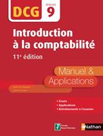 Introduction à la comptabilité - DCG Epreuve 9 - Manuel & applications 11ed