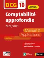 Comptabilité approfondie 2020/2021 - DCG Epreuve 10 - Manuel et applications (Epub 3RF) - 2020