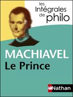 Intégrales de Philo - MACHIAVEL, Le Prince